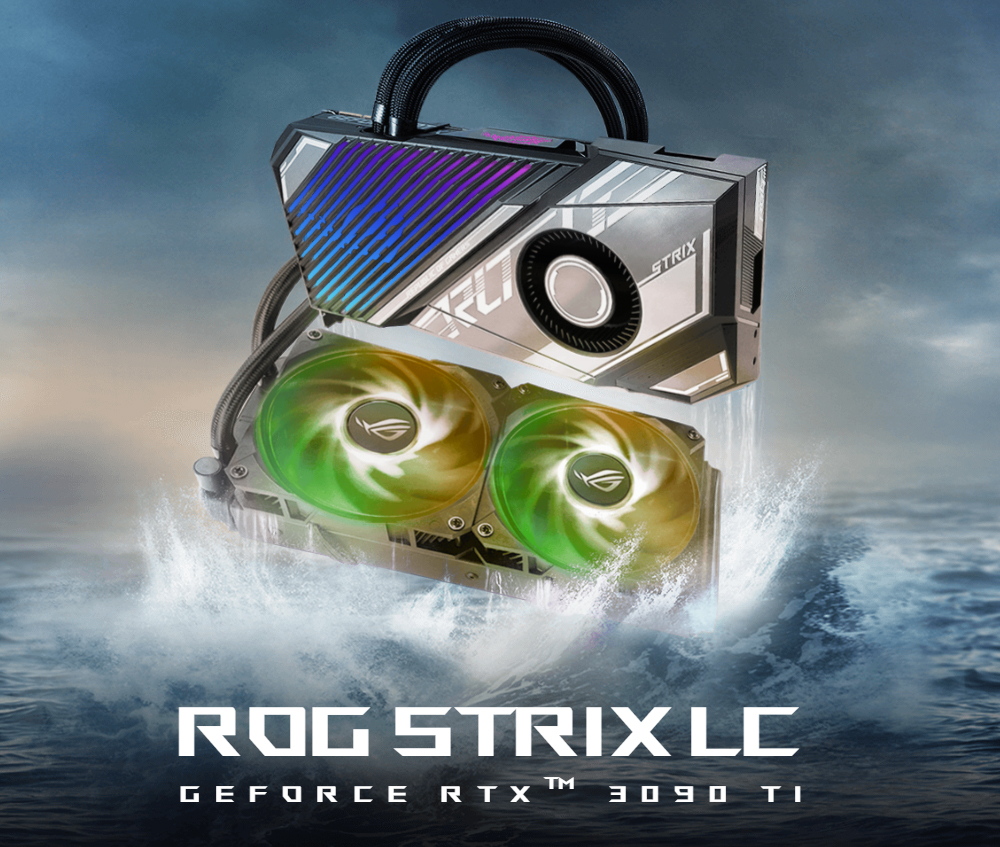 ROG Strix LC GeForce RTX 3090 Ti OC Edition
